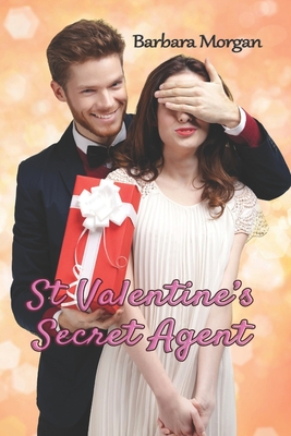 St Valentine's Secret Agent - Morgan, Barbara