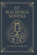 St. Walburga Novena