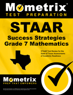 STAAR Success Strategies Grade 7 Mathematics Study Guide: STAAR Test Review for the State of Texas Assessments of Academic Readiness