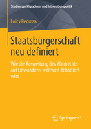 Staatsb?rgerschaft Neu Definiert: Wie Die Ausweitung Des Wahlrechts Auf Einwanderer Weltweit Debattiert Wird