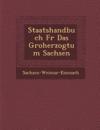 Staatshandbuch F R Das Gro Herzogtum Sachsen