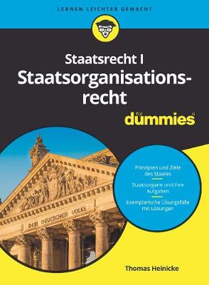 Staatsrecht I Staatsorganisationsrecht fur Dummies - Heinicke, Thomas