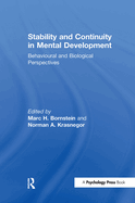 Stability and Continuity in Mental Development: Behavioral and Biological Perspectives