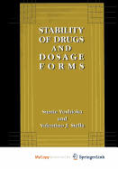 Stability of Drugs and Dosage Forms - Yoshioka, Sumie (Editor), and Stella, Valentino J (Editor)