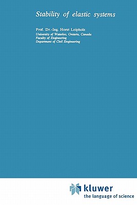 Stability of Elastic Systems - Leipholz, U.