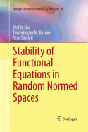 Stability of Functional Equations in Random Normed Spaces