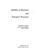 Stability of Reaction and Transport Processes - Denn, Norton M.