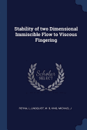 Stability of two Dimensional Immiscible Flow to Viscous Fingering