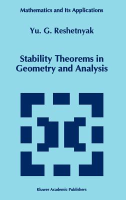 Stability Theorems in Geometry and Analysis - Reshetnyak, Yu G