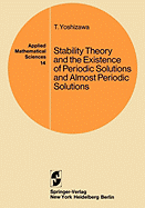 Stability Theory and the Existence of Periodic Solutions and Almost Periodic Solutions