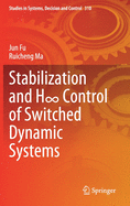 Stabilization and H  Control of Switched Dynamic Systems