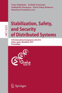 Stabilization, Safety, and Security of Distributed Systems: 15th International Symposium, SSS 2013, Osaka, Japan, November 13-16, 2013. Proceedings