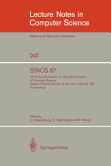 Stacs 87: 4th Annual Symposium on Theoretical Aspects of Computer Science, Passau, Frg, February 19-21, 1987