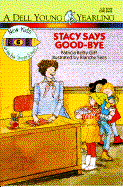 Stacy Says Goodbye