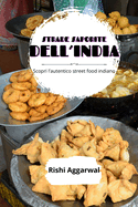 Stade saporite dell'India: scopri l'autentico street food indiano