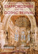 Staffordshire and the Gothic Revival - Fisher, Michael J