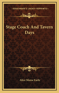 Stage Coach And Tavern Days