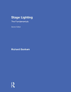 Stage Lighting Second Edition: The Fundamentals