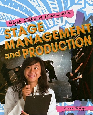 Stage Management and Production - Bailey, Diane