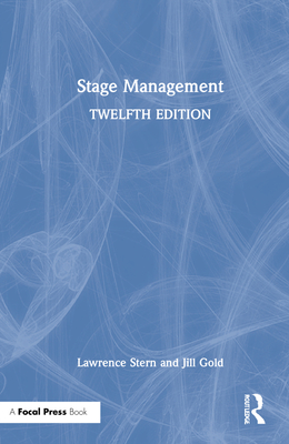 Stage Management - Stern, Lawrence, and Gold, Jill