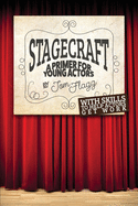 Stagecraft: A Primer for Young Actors