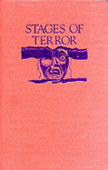 Stages of Terror: Terrorism, Ideology, and Coercion as Theatre History - Kubiak, Anthony