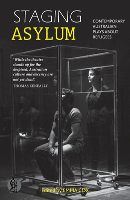 Staging Asylum - Cox, Emma (Editor), and version 1.0, and Carless, Victoria
