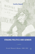 Staging Politics and Gender: French Women's Drama, 1880-1923