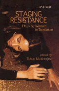 Staging Resistance: Plays by Women in Translation