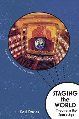 Staging The World - Davies, Paul Michael