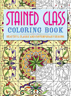 Stained Glass Coloring Book: Beautiful Classic and Contemporary Designs