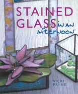 Stained Glass in an Afternoon (R)