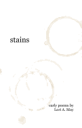 Stains: Early Poems