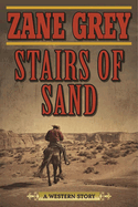 Stairs of Sand: A Western Story