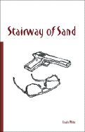 Stairway of Sand - White, Charles