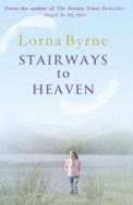 Stairways to Heaven - Byrne, Lorna