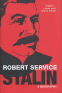 Stalin: A Biography - Service, Robert