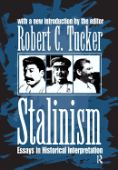 Stalinism: Essays in Historical Interpretation