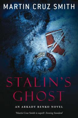 Stalin's Ghost - Cruz Smith, Martin