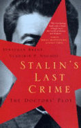 Stalin's Last Crime: The Doctors' Plot