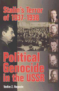 Stalin's Terror of 1937-1938: Political Genocide in the USSR - Rogovin, Vadim Zakharovich