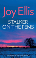STALKER ON THE FENS a gripping crime thriller with a huge twist