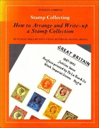 Stamp collecting : how to arrange and write-up a stamp collection