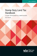 Stamp Duty Land Tax Handbook: A Guide for Residential Conveyancers