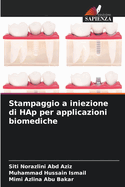 Stampaggio a iniezione di HAp per applicazioni biomediche