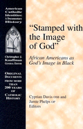 Stamped with the Image of God: African Americans as God's Image in Black