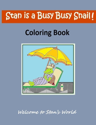 Stan is a Busy Busy Snail! - Debole, Gail R