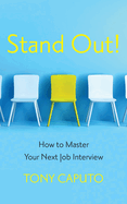 Stand Out: How To Master Your Next Job Interview