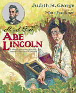 Stand Tall, Abe Lincoln: A Compelling Biography of the Early Years of the Sixteenth U.S. President!