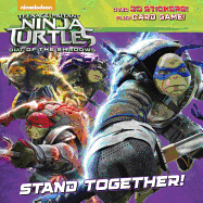 Stand Together! (Teenage Mutant Ninja Turtles: Out of the Shadows)